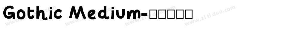 Gothic Medium字体转换